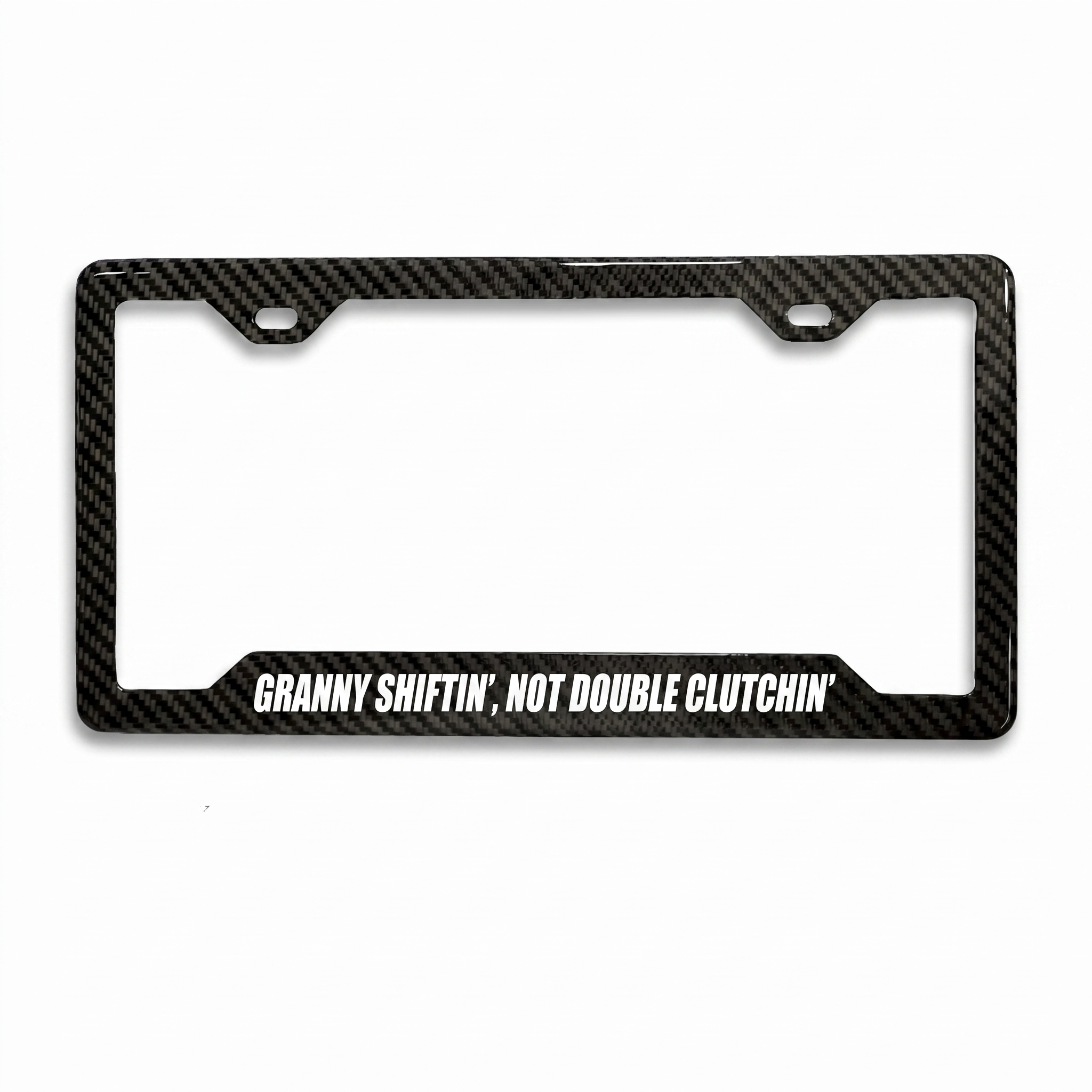 Granny Shiftin Not Double Clutchin carbon fiber license plate frame by PSF Carbon